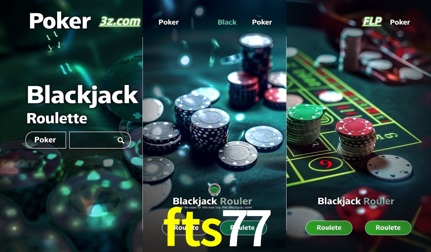Cassino online fts77 com Poker, Blackjack e Roleta ao vivo para jogadores do Brasil