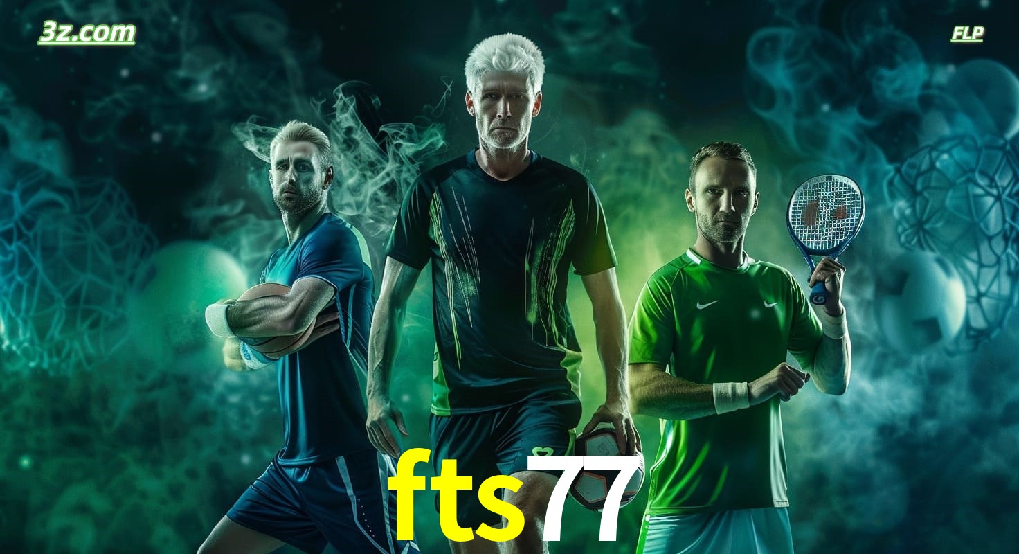 fts77 apostas esportivas no Brasil com futebol, tênis e jogos ao vivo